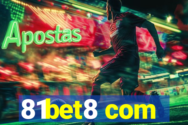 81bet8 com